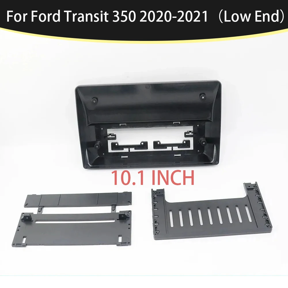 10 Inch For Ford Transit 350 Low End 2020-2021 Frame No Cable Audio Adaptor Dash Trim Kits Facia Panel Radio Player Screen 2 Din