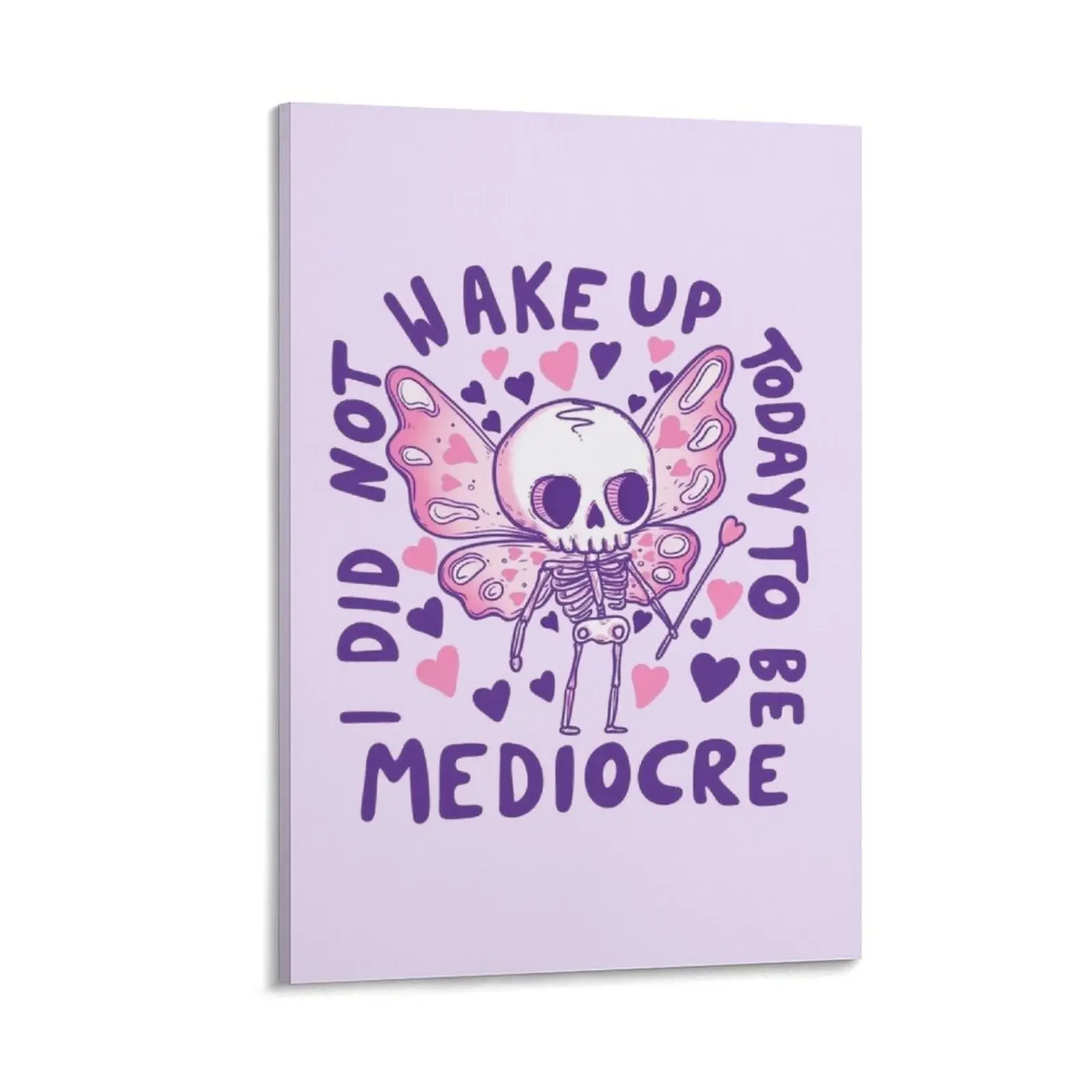 

You did not wake up today to be mediocre Canvas Painting room decor painting vintage home decor anime room decor