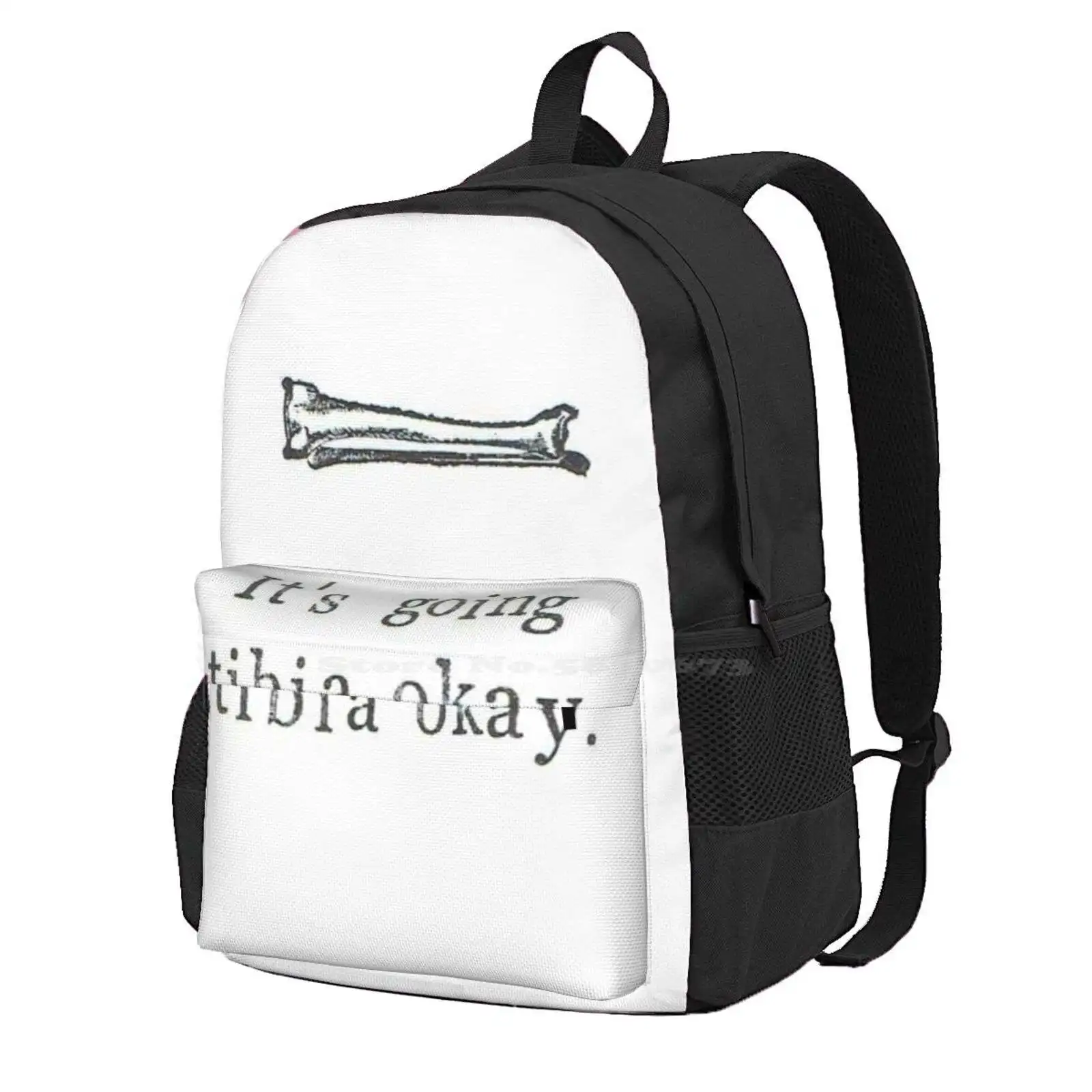 

It'S Going Tibia Okay Hot Sale Schoolbag Backpack Fashion Bags Bone Skeleton Anatomy Funny Science Sympathy Keep Calm Thinking