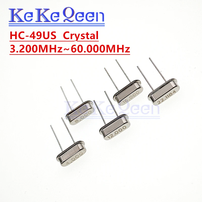 10Pcs/Lot HC-49S CRYSTAL 3.579MHz~60.000MHz 4/6/8/10/20.000 7.3728 11.0592 14.318 16.384 17.280 22.1184 25/27/28/30/40/48/50/MHz