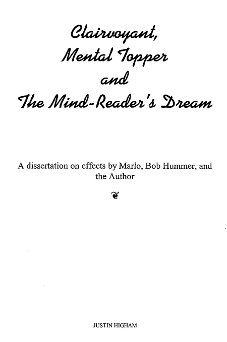 Mind-Reader's Dream by Justin Higham - Magic Tricks