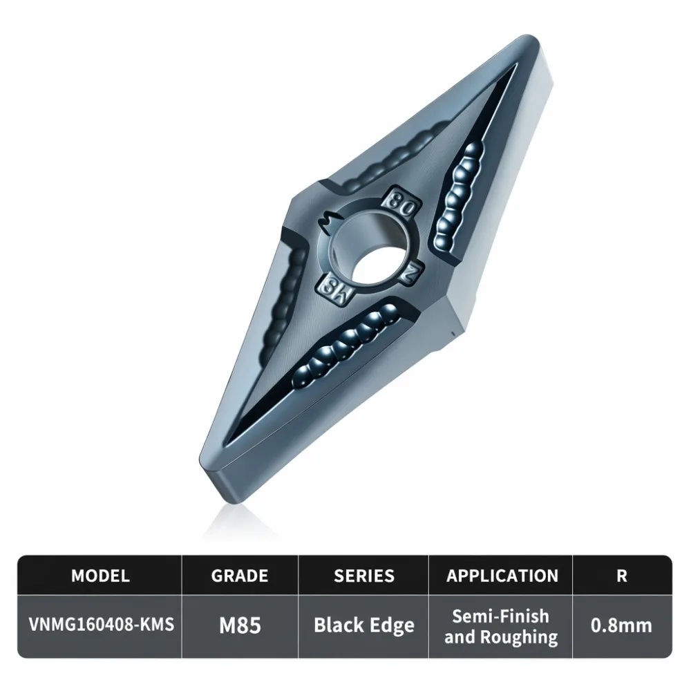 VNMG160408-KMS Steel Parts, Hard‑to‑machine Materials, Stainless‑steel, High‑temperature Alloys and Other Sticky Work‑pieces.