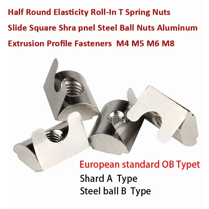 

Half Round Elasticity Roll-In T Spring Nuts Slide Square Shra Pnel Steel Ball Nuts Aluminum Extrusion Type M4 M5 M6 M8
