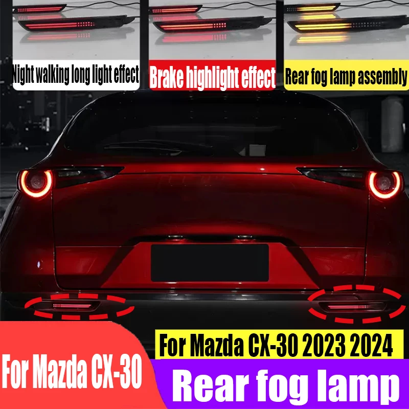 For Mazda CX-30 2023 2024 Rear fog lights rear bumper lights turn signal taillights decorative lights