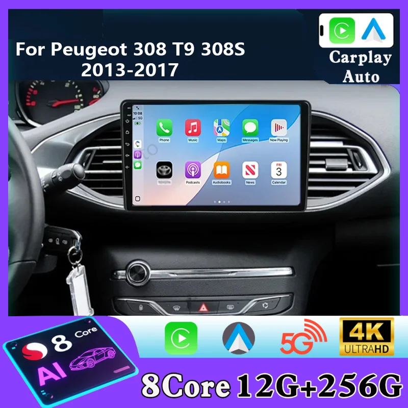 Android For Peugeot 308 T9 308S 2013 - 2017 Car Radio Multimedia Player Navigation GPS 5G WIFI Wireless Carplay Auto Stereo