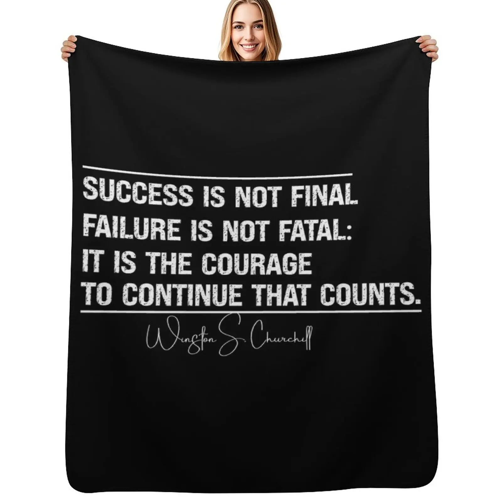 Success Is Not Final Failure Is Not Fatal It Is The Courage To Continue That Counts Throw Blanket Warm Blankets