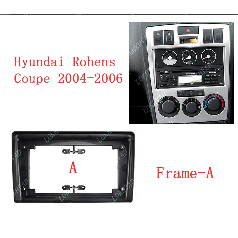 For HYUNDAI Rohens Coupe 2004-2006 Car Radio Fascia DVD Stereo Frame Plate Mounting Dash Installation Bezel Trim kit