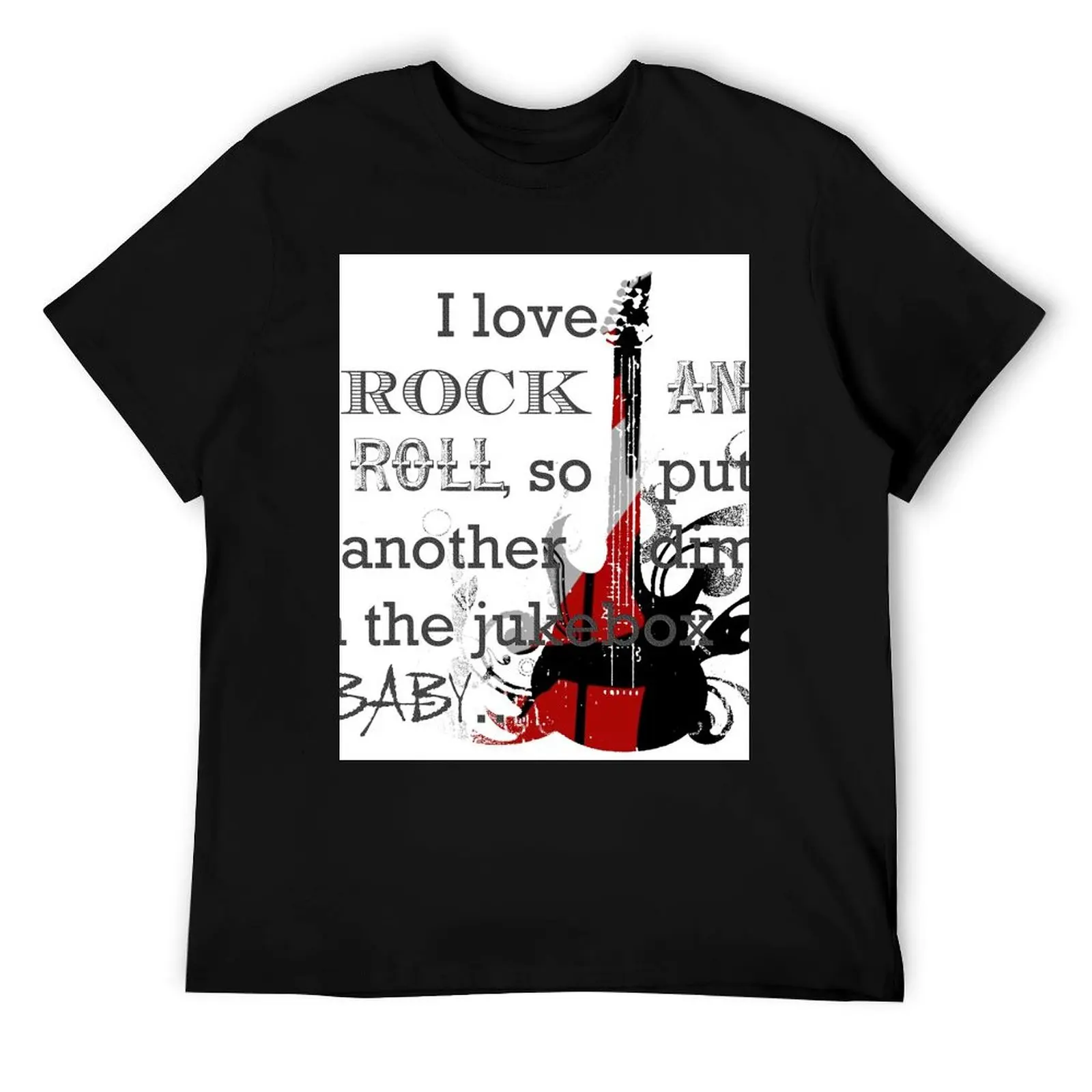 

I Love Rock and Roll T-Shirt man t shirts high quality luxury brand anime t shirts for man cotton t shirt pack T-Shirt