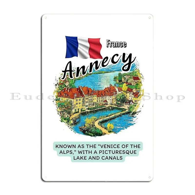 Annecy Known As The Venice Of The Alps With A Picturesque Lake And Canals V3 Metal Plaque Poster Bar Tin Sign Poster