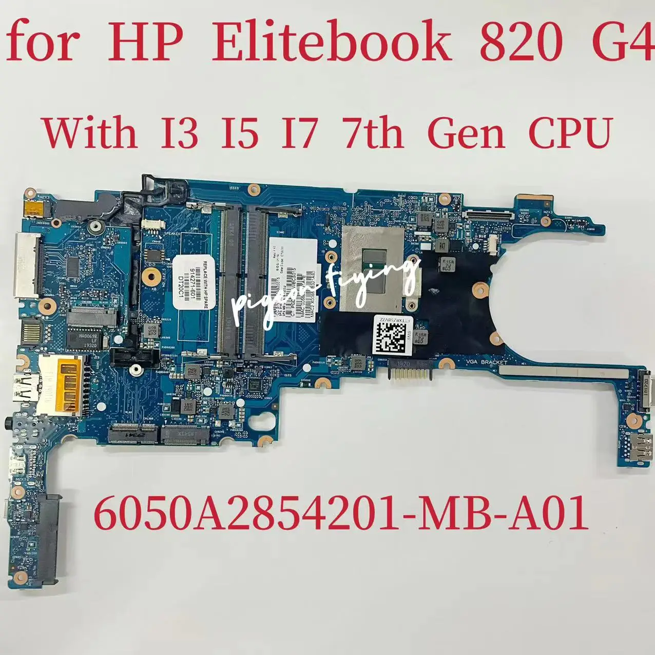 

6050A2854201-MB-A01 For HP EliteBook 820 G4 Laptop Motherboard With I3 I5 I7 7Th Gen CPU DDR4 914270-601 914271-601 914273-601