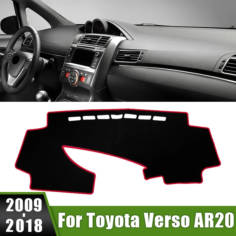 

For Toyota Verso AR20 2009-2011 2012 2013 2014 2015 2016 2017 2018 Car Dashboard Cover Avoid Light Pads Instrument Panel Carpets