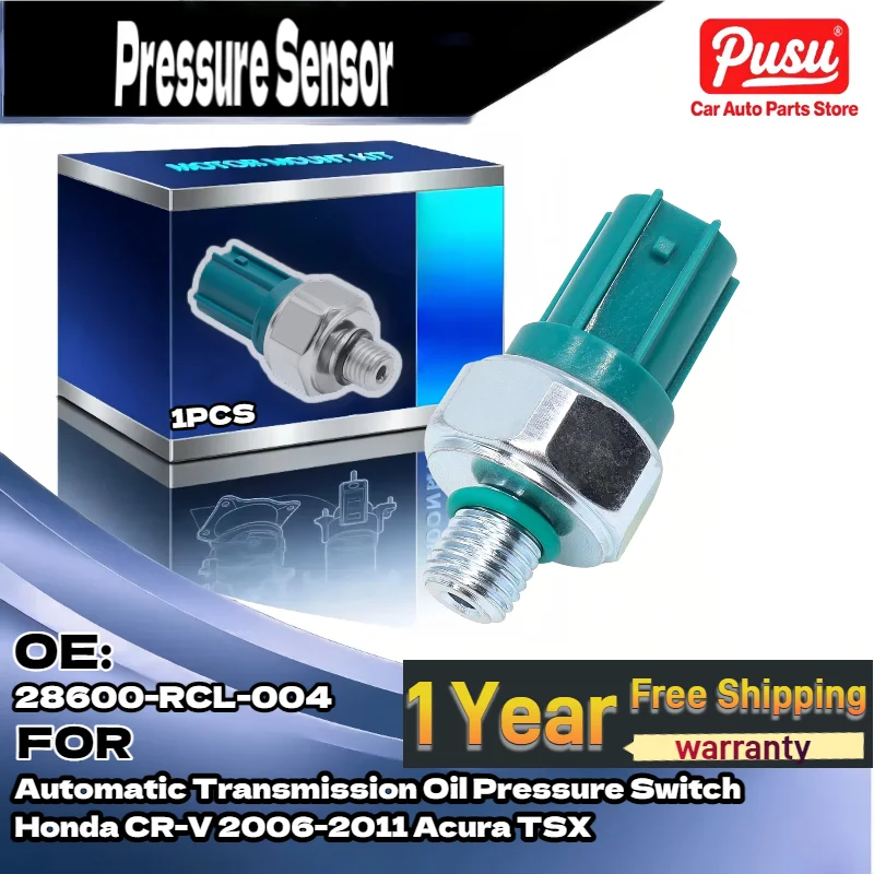 

For 28600-RCL-004 Automatic Transmission Oil Pressure Switch for Honda CR-V 2006-2011 Acura TSX