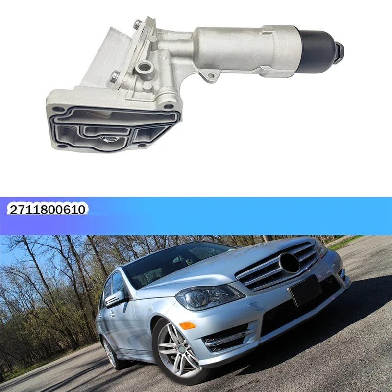

Oil Cooler 2711800610 Oil Filter Housing For Mercedes Benz C (W204) Sedan 1.8 C-200K 16V (M271.950) 2007-2014 Accessories