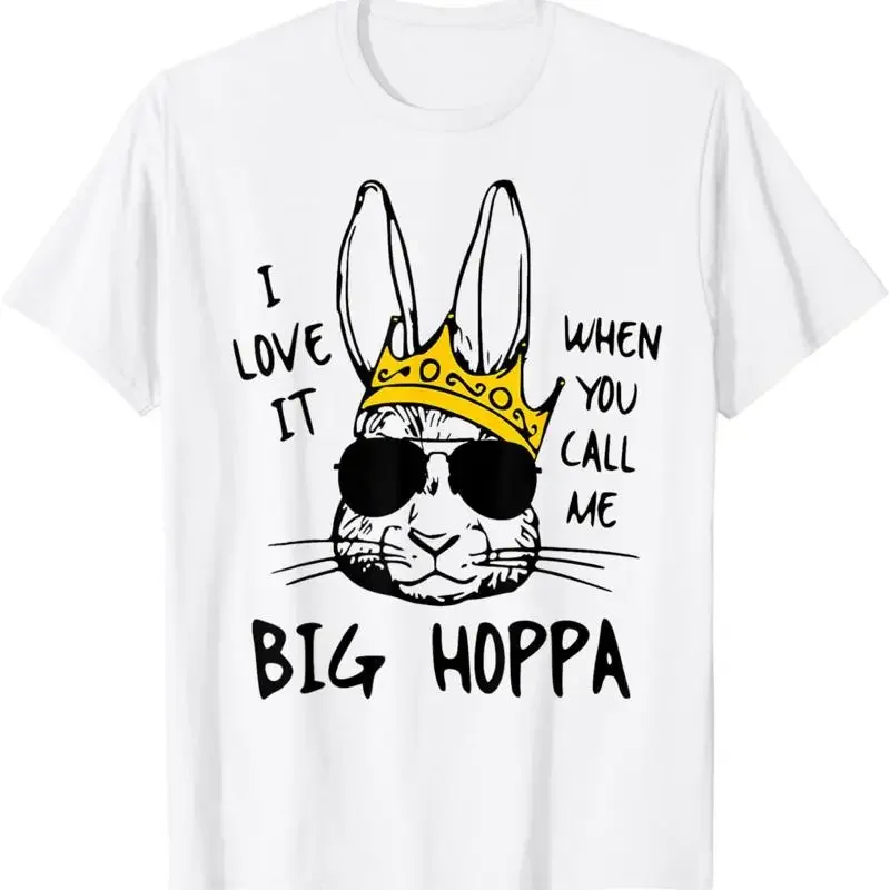I Love It When You Call Me Big Hoppa Bunny Easter Kids T Shirt