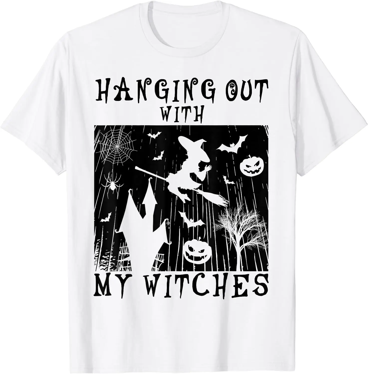 

Hanging Out with My Witches Funny Witch Halloween Costume T-Shirt for Men Women Girls Who Love Witches Cotton Casual