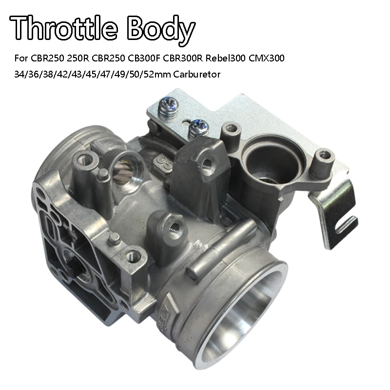 Throttle Body For CBR250 250R CBR250 CB300F CBR300R Rebel300 CMX300 34/36/38/42/43/45/47/49/50/52mm Carburetor