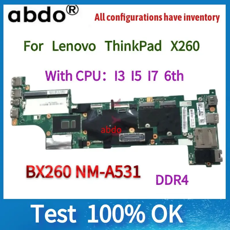 X260 Mainboard For Lenovo ThinkPad X260 Laptop Motherboard  With I3/I5/I7 6th CPU .BX260 NM-A531 Mainboard 100% Fully Test