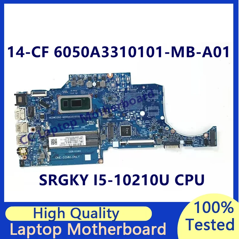 6050A3310101-MB-A01(A1) For HP 14-CF Laptop Motherboard With SRGKY I5-10210U CPU Mainboard 100% Fully Tested Working Well