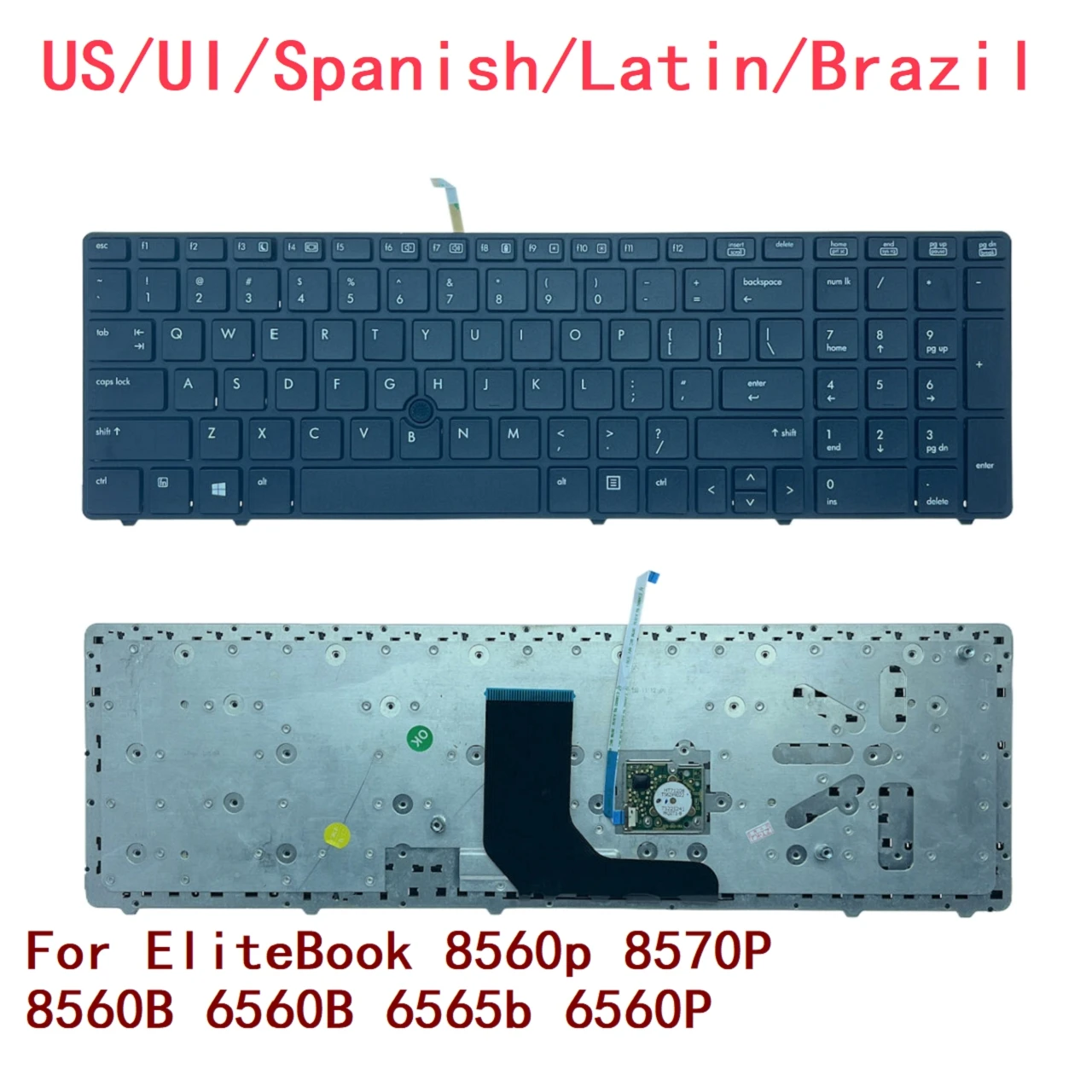 

New US UI Spanish Latin Brazil Laptop Keyboard For HP EliteBook 8560p 8570P 8560B 6560B 6565b 6560P 690401-071 9Z.N6GSF.D0S