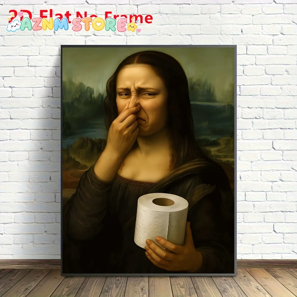 2027  2D Flat No Frame 1pc Fun Mona Lisa Holding Toilet Paper Over Her Nose - Parody Art Frameless Canvas Poster, Modern Humo