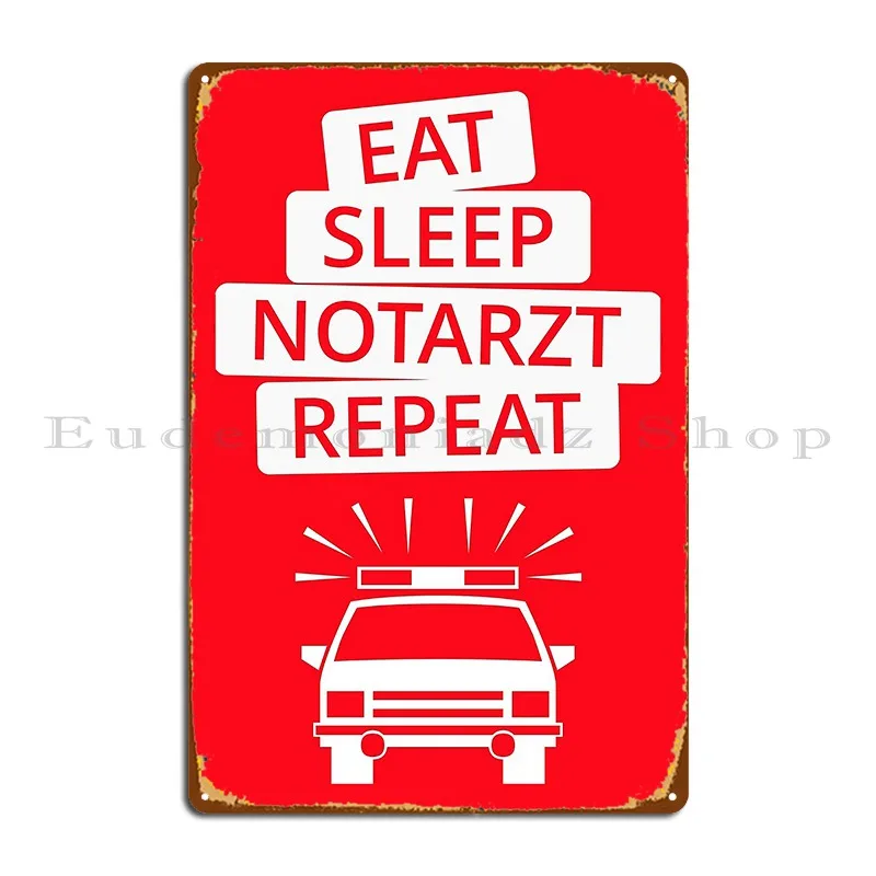 Eat Sleep Ambulance Repeat Metal Sign Classic Cave Printing Kitchen Create Tin Sign Poster