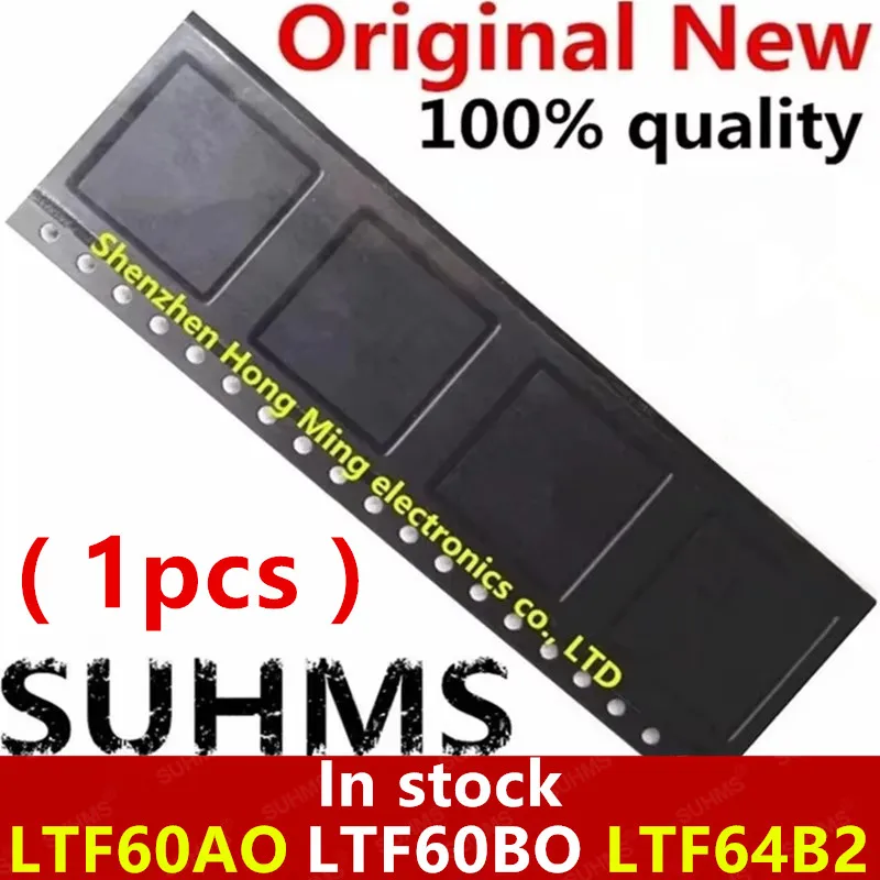 (1piece) 100% New LTF60A0 LTF60B0 LTF64B2 LTF60AO LTF60BO BGA