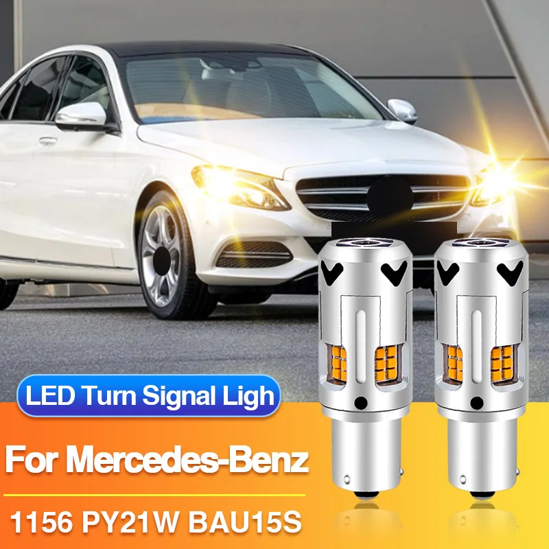 

2PCS 1156 PY21W LED Turn Signal Light BAU15S Canbus Blub for Mercedes-Benz C-Class W203 W204/B-Class W246 W242/A-Class W169 W176