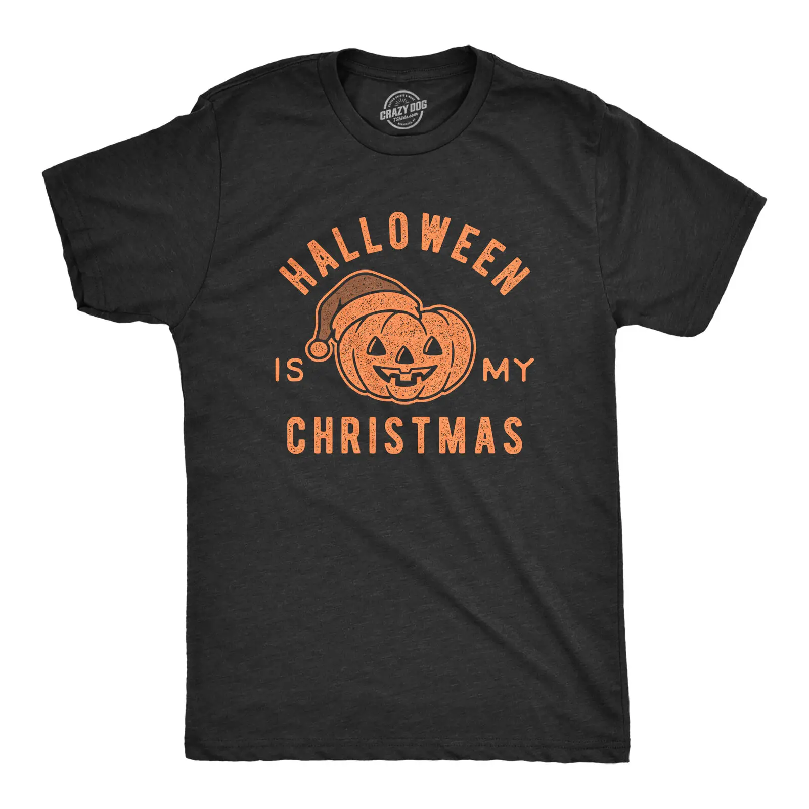 

Mens Halloween Is My Christmas Tshirt Funny Holiday Party Graphic Tee