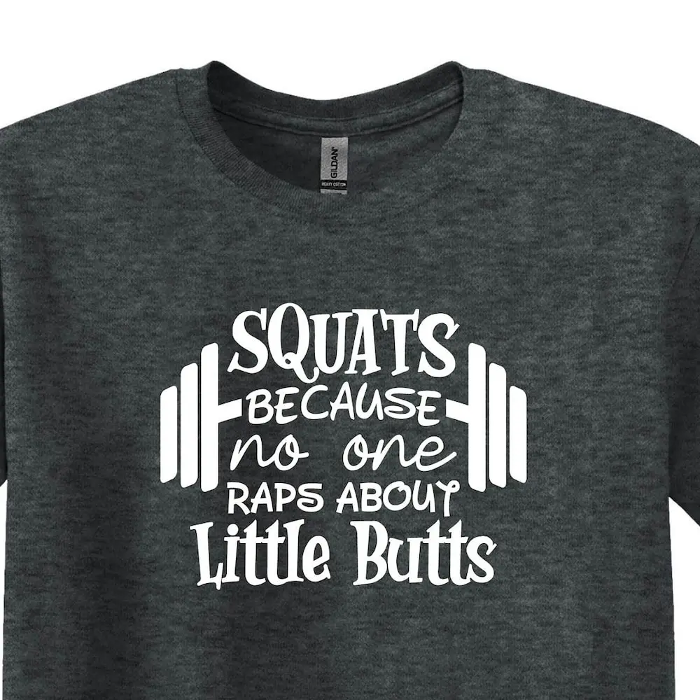 Squats Because No One Raps About Little Butts T Shirt Funny Workout Gym Fitness Trainer Women