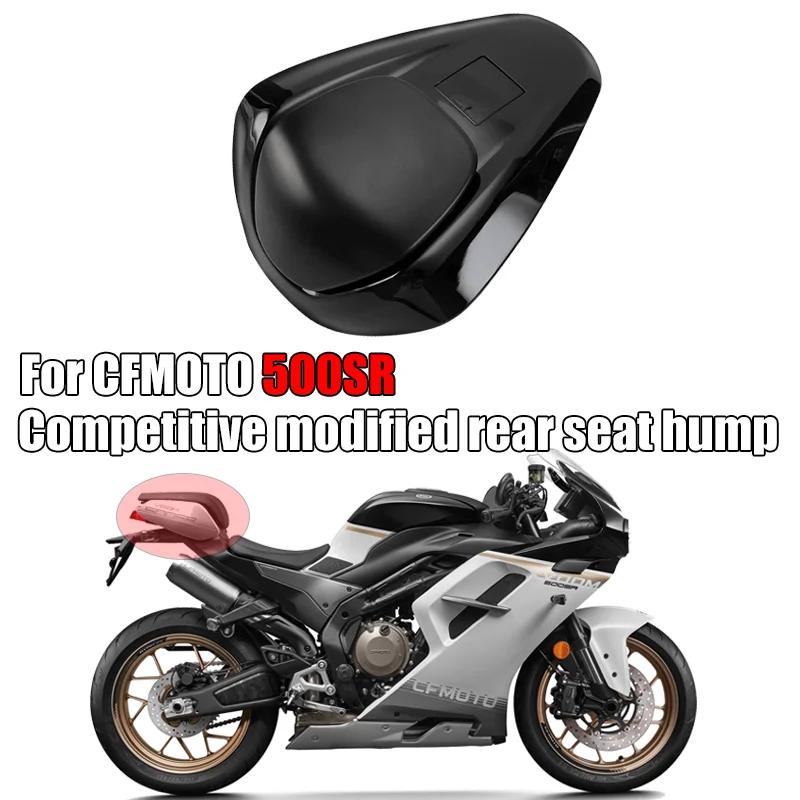 

For CFMOTO 500SR 500 SR Motorcycle Accessories Official Modification Racing Rear Seat Competitive modified rear seat hump