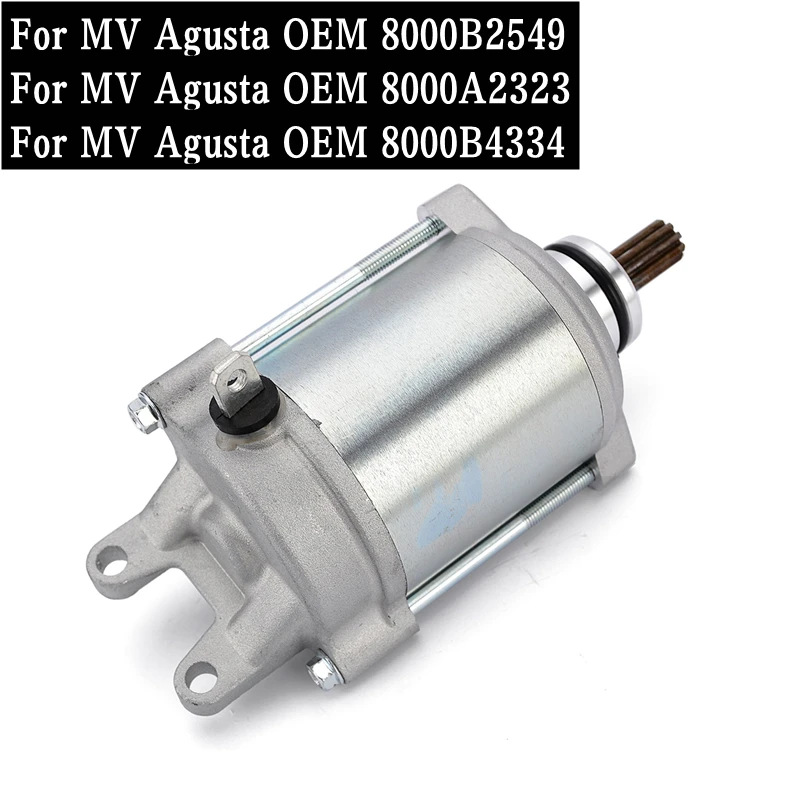 Motorcycle Starter Motor For MV Agusta F3 675 RC Serie oro 800 AGO Stradale Brutale 800RR Turismo Veloce 8000B4334 8000A2323