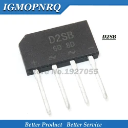 10pcs D2SB60 ZIP-4 D2SB  600v2a sb60 Heap display flat bridge rectifier bridge rectifier bridge new