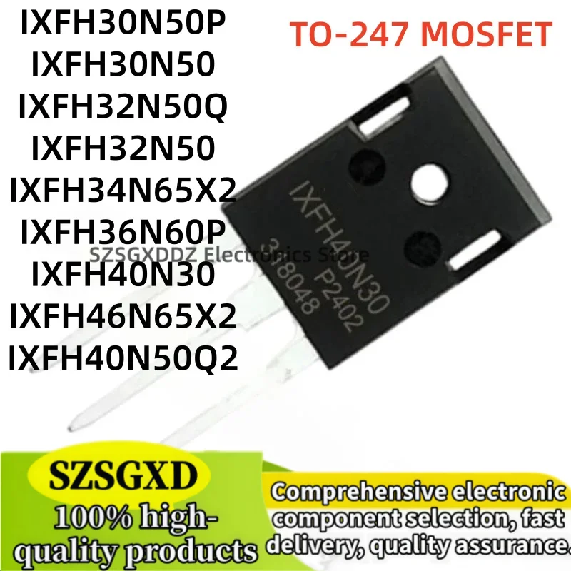 5-10Uds 100% new IXFH34N65X2 IXFH46N65X2 IXFH40N50Q2 IXFH30N50 IXFH32N50 IXFH40N30 IXFH30N50P IXFH32N50Q IXFH36N60P TO-247