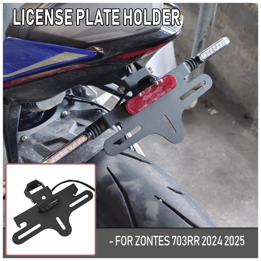 

For Zontes 703RR 2024 2025 License Plate Holder Motorcycle Parts Tail Light Bracket Tidy Fender Eliminator License Plate Frame