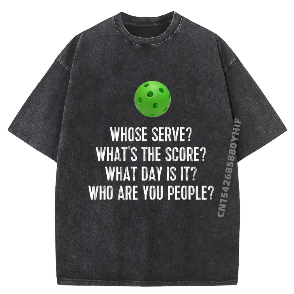 

Funny Pickleball Shirt Whose Serve League Pickleball Team Sports T Shirt Men Free Shipping Clothes Print Washed Shirt