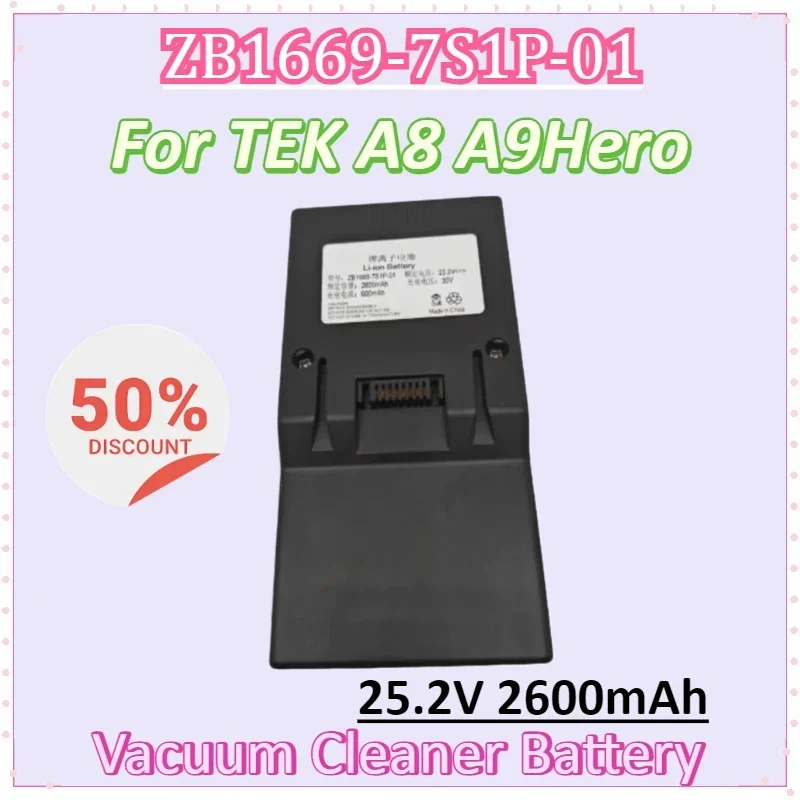 

ZB1669-7S1P-01 25.2V 2600mAh Vacuum Cleaner Lithium Battery for TEK A8 A9Hero Accessories