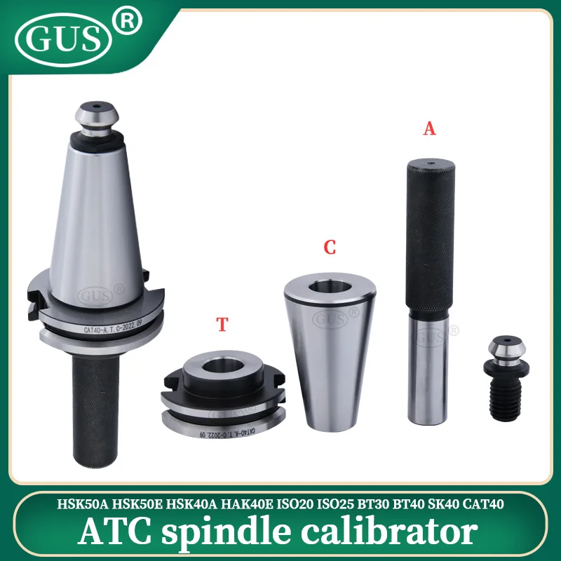 GUS HSK25E 32E 40E ISO25 CNC旋盤スピンドルテストロッド CAT40 SK40 HSK50A 50E ISO20 bt30 40 ATCスピンドル校正装置ツール