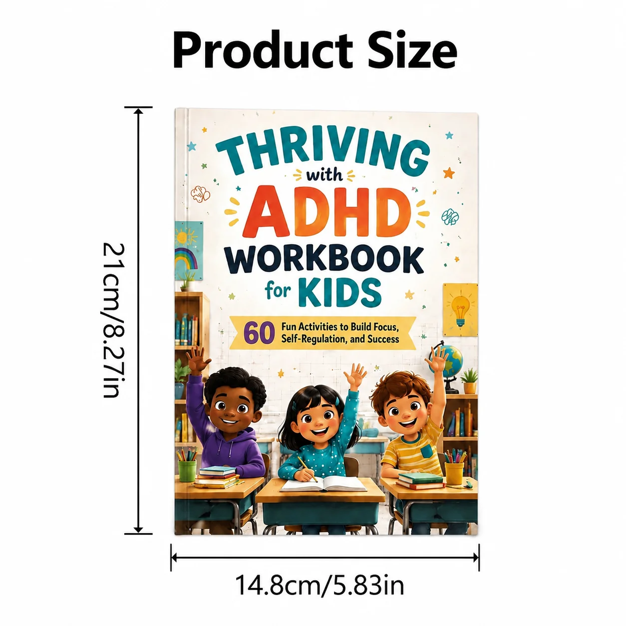 Thriving with ADHD Workbook for Kids: 60 Fun Activities to Build Focus, Self-Regulation, and Success