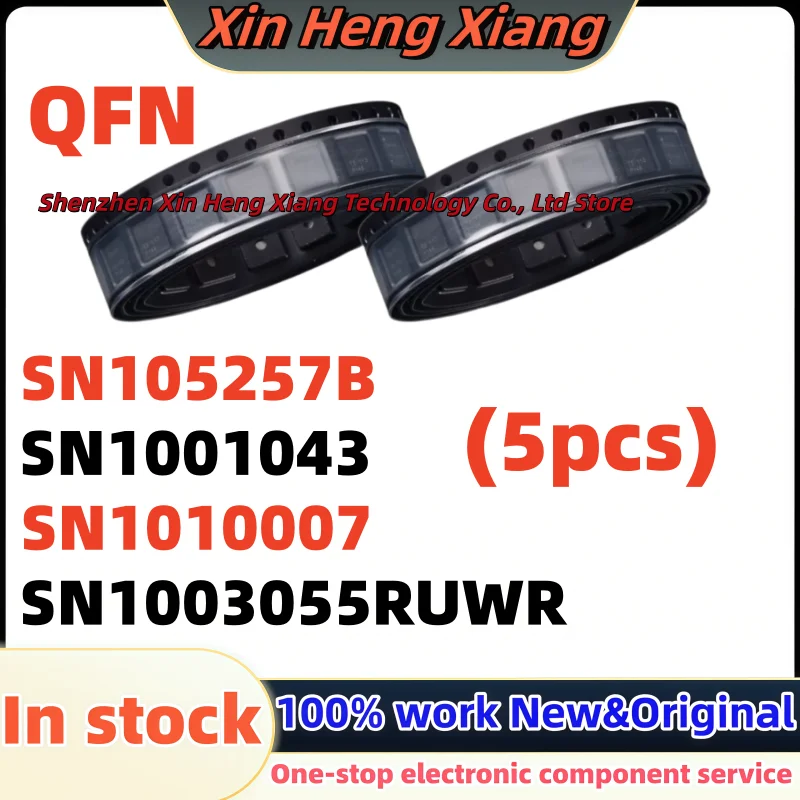 SN1003055RUWR SN1003055 QFN-12 SN1010007RSLR SN1010007 1010007 QFN-48 SN105257B SN10 5257B QFN-32 SN1001043RHAR SN1001043 QFN-40