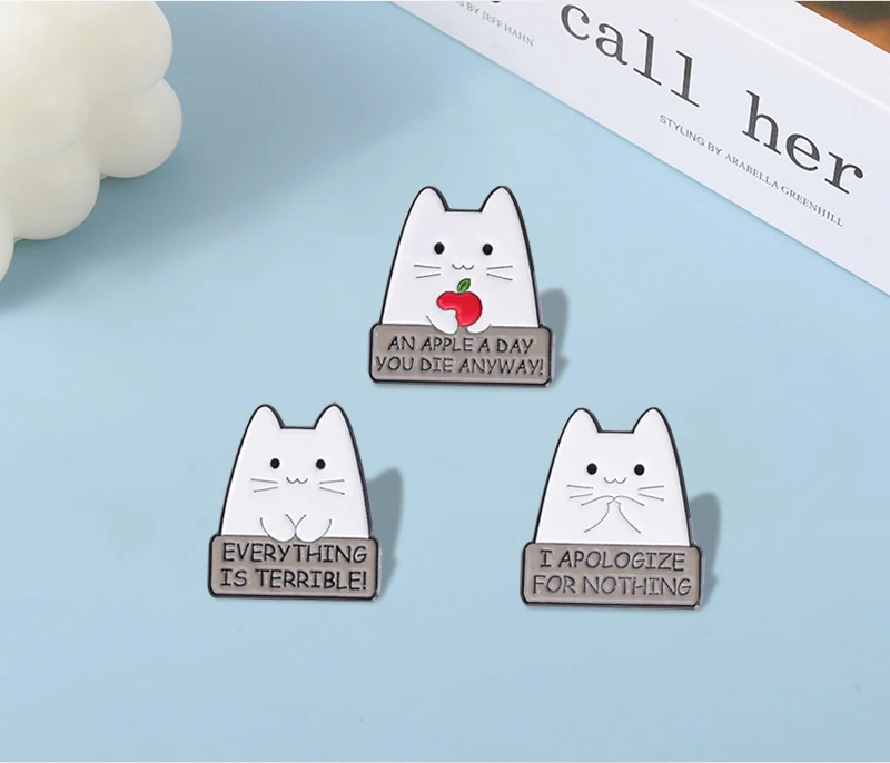 I APOLOGIZE FOR NOTHING Enamel Pins Custom Cute Cat Brooches Lapel Badges Animal Jewelry Gift for Kids Friends