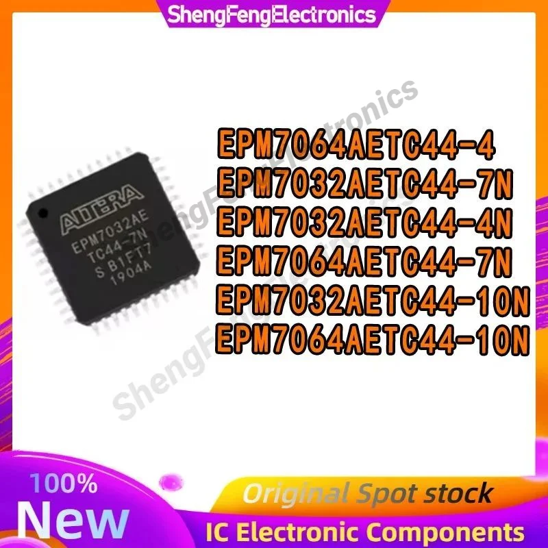 

EPM7032AETC44-4N EPM7032AETC44-7N EPM7032AETC44-10N EPM7064AETC44-4 EPM7064AETC44-7N EPM7064AETC44-10N EPM IC MCU Chip TQFP44