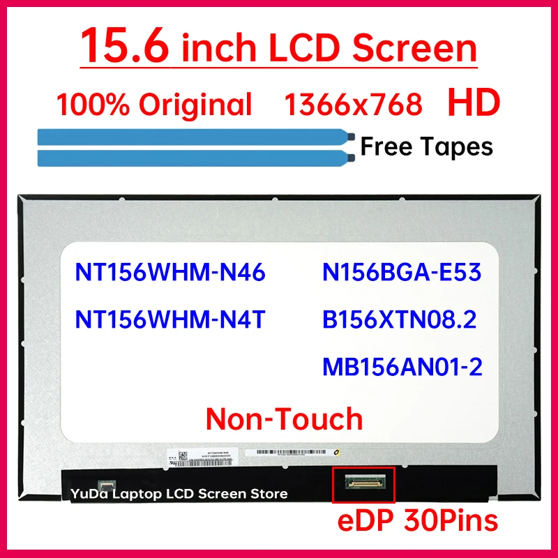 

15,6-дюймовый ЖК-экран для ноутбука NT156WHM-N46 NT156WHM-N4T N156BGA-E53 B156XTN08.2 MB156AN01-2 Замена матричной панели дисплея без сенсорного экрана