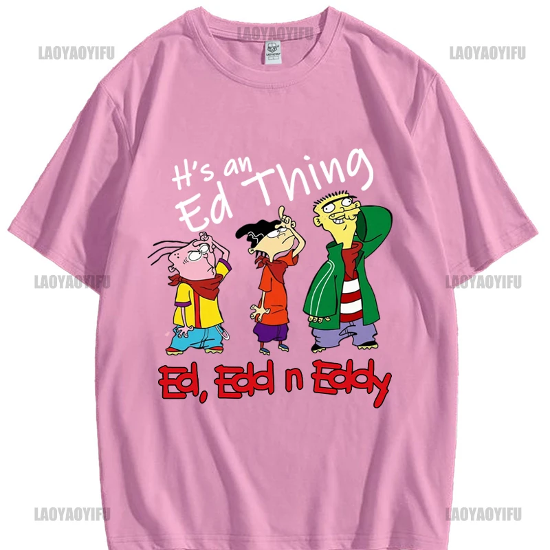 Ed Edd n Eddie الكرتون ITAN ED شيء الكبار تي شيرت جميع الأحجام مخصص مطبوعة التي شيرت الهيب هوب مضحك تي شيرت رجالي تي شيرت