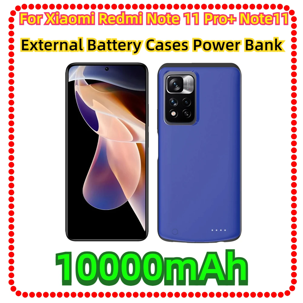 For Xiaomi Redmi Note 11 Pro+ Note11 5G External Battery Cases Power Bank Cover For Redmi Note 11 Pro 5G Powerbank Case 10000mAh