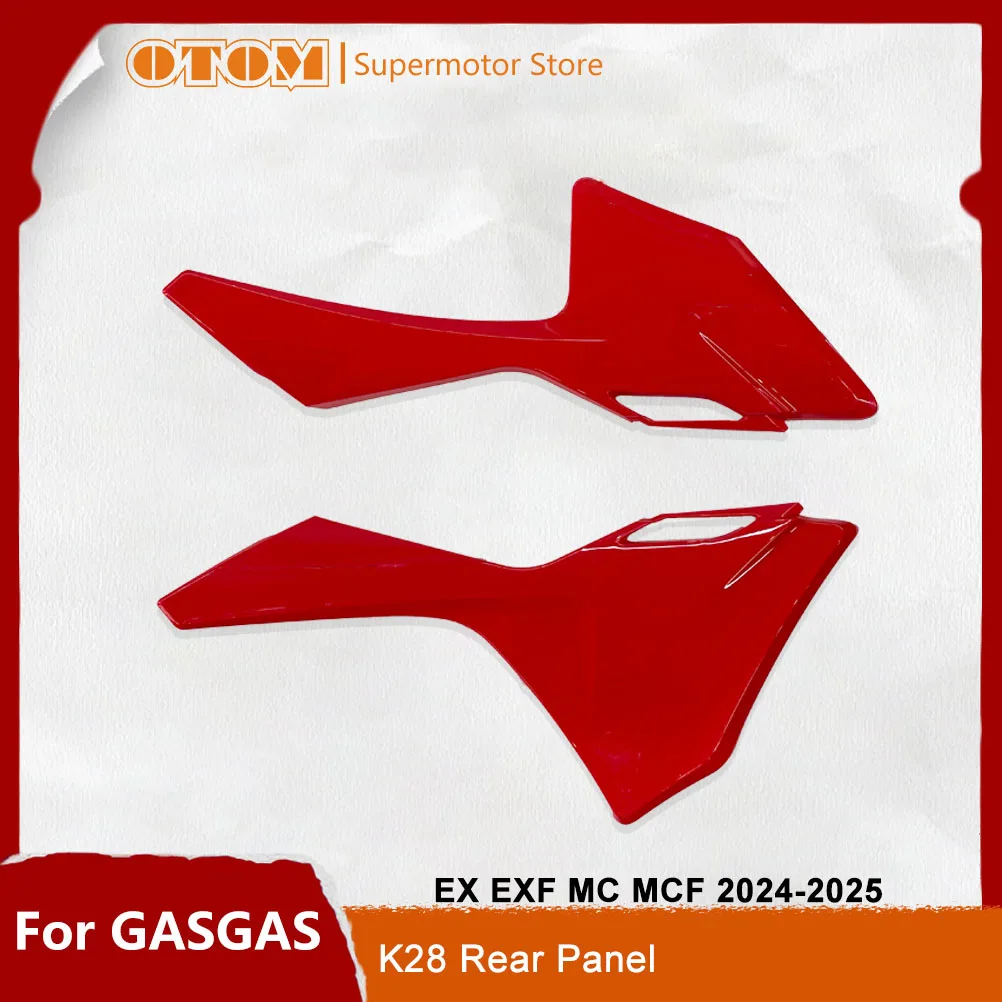 

OTOM Motorcycle 2024-2025 Rear Panel Left Right Side Fairing Cover Guard Protector For GASGAS EX EXF MC MCF 250 450 Accessories