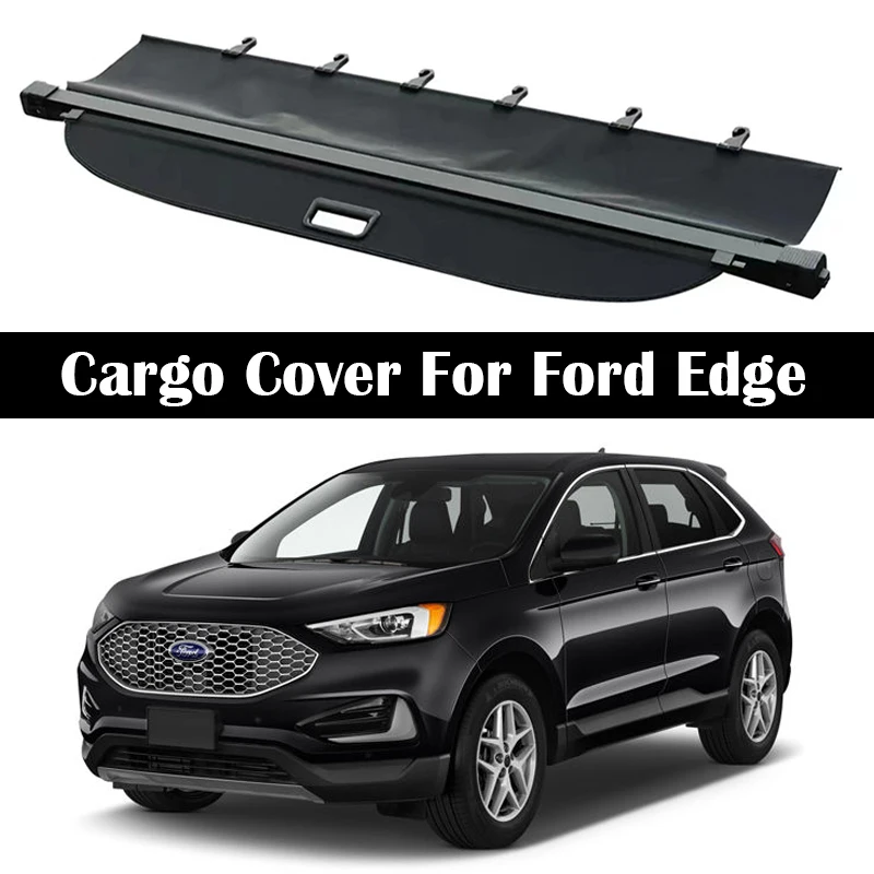 

Rear Trunk Cargo Cover For Ford Edge 2016-2024 Shield Shade Curtain Partition Board Privacy Blinds Security Accessories