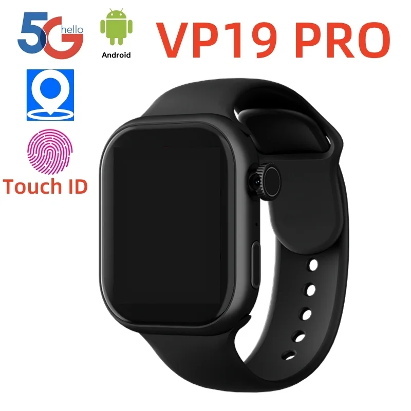 

VP19 PRO Смарт-часы 4G Android TOUCH ID 4G/5G LTE Sim-карта GPS WIFI 2,06 дюйма 490*580 Amoled НОВЫЕ умные часы с поворотной камерой
