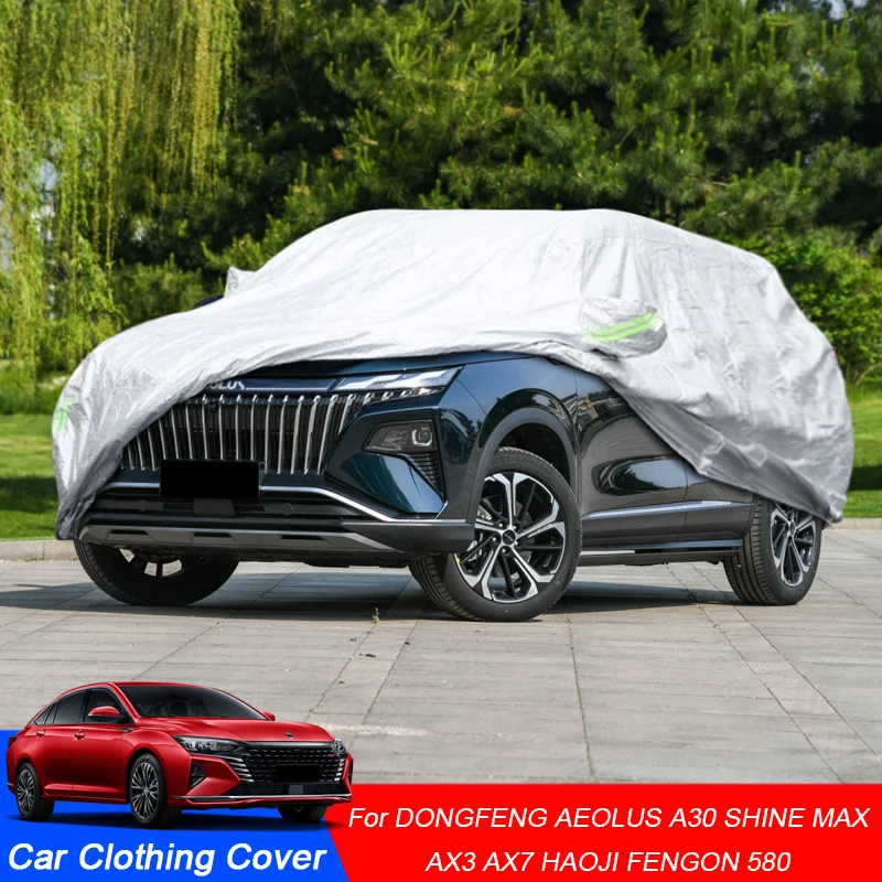 Car Cover Rain Frost Snow Dust Waterproof ANTI-UV Cover Accessories For DONGFENG AEOLUS A30 Shine MAX AX3 AX7 HAOJI FENGON 580