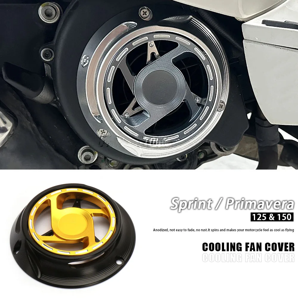 

New Rotating Cooling Fan Cover For Vespa Sprint Primavera 150 125 Motorcycle Accessories CNC aluminum Engine Fan Cover