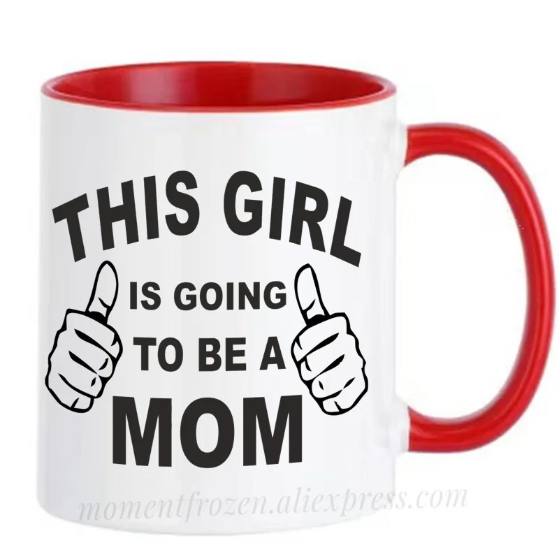 This Girl Is Going To Be A Mom Cups Tea Mug Ceramic Mum Mama Cocoa Coffee Mugen Mommy Gifts Milk Tableware Coffeeware Home Decal